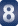 8